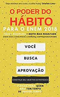 O PODER DO HÁBITO PARA O ENEM 2018: FOCO + DISCIPLINA = MUITO MAIS RESULTADO