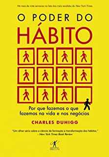 O poder do hábito: Por que fazemos o que fazemos na vida e nos negócios