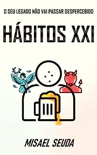 Livro Hábitos 21: O seu legado não vai passar despercebido