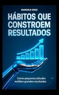 Livro Hábitos que Constroem Resultados