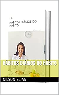 HÁBITOS DIÁRIOS DO HÁBITO