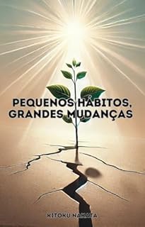 Livro Pequenos Hábitos, Grandes Mudanças