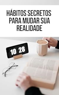 Livro Hábitos Secretos para Mudar Sua Realidade