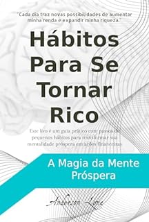 Livro Hábitos Para se Tornar Rico: A Magia da Mente Próspera