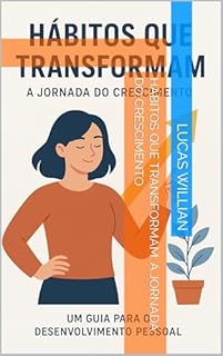 Livro Hábitos que Transformam: A Jornada do Crescimento