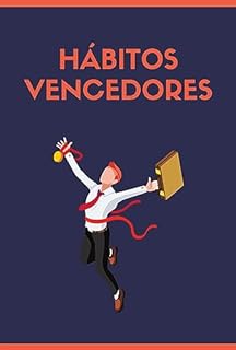 Livro Hábitos Vencedores: Construa uma Rotina Transformadora e Alcance seus Objetivos