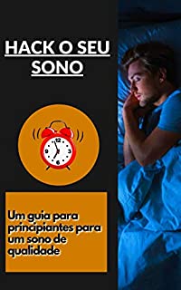 Livro Hack o seu sono: Um guia para principiantes para um sono de qualidade