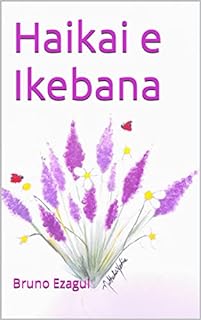 Livro Haikai e Ikebana: Poemas