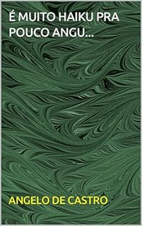 Livro É MUITO HAIKU PRA POUCO ANGU...