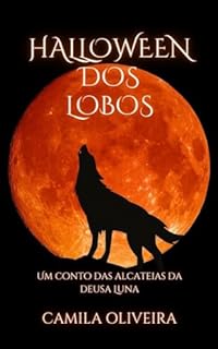 Livro Halloween dos lobos: Um conto das alcateias da deusa Luna