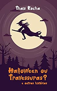 Livro Halloween ou Travessuras?: E outras histórias