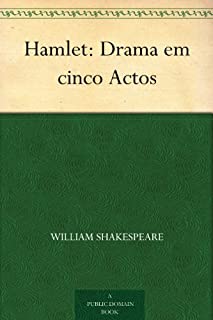 Hamlet: Drama em cinco Actos