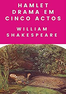 Livro HAMLET DRAMA EM CINCO ACTOS (Annotated)