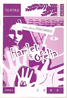Livro Hamlet & Ofelia (Acácia Livro 2008)