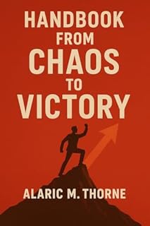 Livro Handbook From Chaos To Victory: How to Turn Pain into Strength and Failure into Fuel for Success