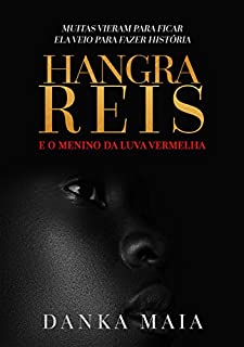 Livro Hangra Reis e O Menino da Luva Vermelha (Conto) (Contos de Hangra Reis Livro 1)