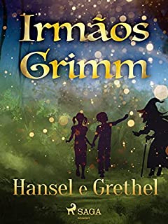 Livro Hansel e Grethel (Contos de Grimm Livro 4)