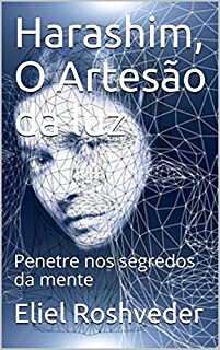 Livro Harashim, O Artesão da luz: Penetre nos segredos da mente