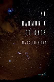 Livro Na Harmonia do Caos: Uma Contemplação da "Origem" da Matéria no Tempo e no Espaço - Volume 1