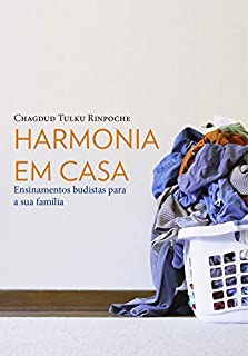 Livro Harmonia em casa: Ensinamentos budistas para a sua família