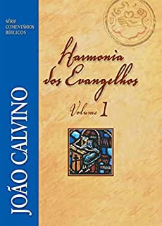 Harmonia dos Evangelhos - Volume 1