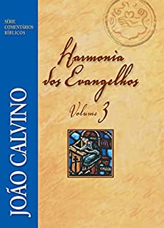 Harmonia dos Evangelhos - Volume 3
