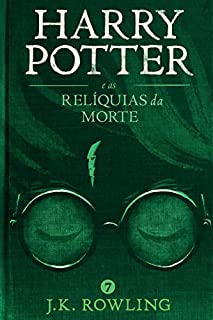 Harry Potter e as Relíquias da Morte (Série de Harry Potter)