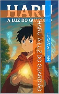 Livro Haru: A Luz do Guardião