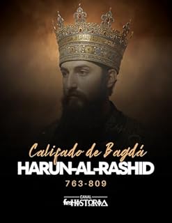 Livro Harun-Al-Rashid: Califado de Bagdá, 763-809