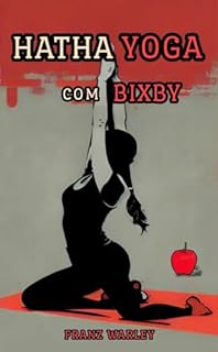 Livro Hatha Yoga com Bixby