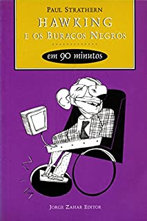 Livro Hawking e os buracos negros em 90 minutos (Cientistas em 90 Minutos)