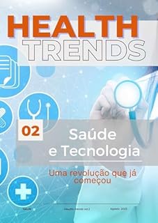 Livro Health Trends: Saúde e Tecnologia: uma revolução que já começou