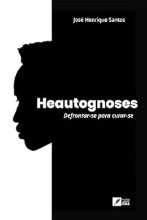 Livro Heautognoses: Defrontar-se para curar-se