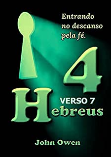 Livro Hebreus 4 – Versículo 7