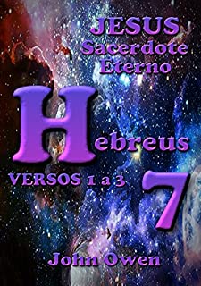 Hebreus 7 – Versículos 1 A 3