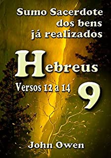 Livro Hebreus 9 – Versículos 12 A 14