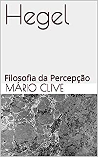 Livro Hegel: Filosofia da Percepção