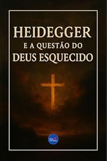 Livro Heidegger e a Questão do Deus Esquecido