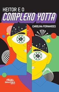Livro Heitor e o Complexo Yotta