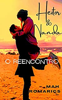 Heitor & Nanda: o reencontro