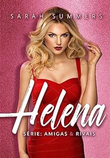 Livro Helena: (Série Amigas & Rivais #1)