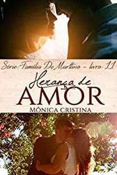 Herança de Amor (Família De Marttino Livro 11)