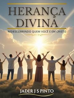 Livro Herança Divina: Redescobrindo Quem Você É em Cristo