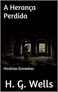 Livro A Herança Perdida: Histórias Estranhas