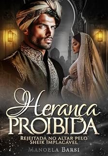 Livro Herança proibida: rejeitada no altar pelo Sheik implacável