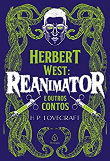 Livro Herbert West: Reanimator e outros contos (Clássicos da literatura mundial)