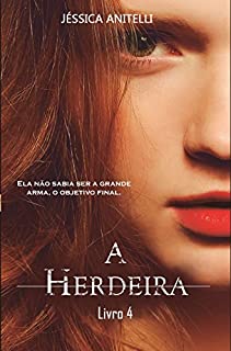 Livro A Herdeira (Série O Punhal Livro 4)