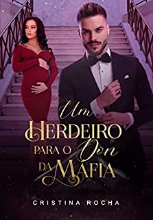 Livro UM HERDEIRO PARA O DON DA MÁFIA