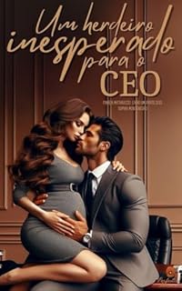 Livro Um herdeiro inesperado para o CEO: Parte Dois (Família Matarazzo Livro 3)