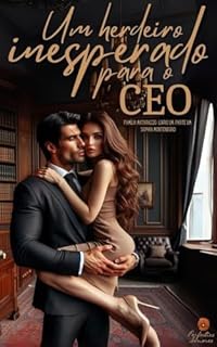 Livro Um herdeiro inesperado para o CEO: parte um (Família Matarazzo Livro 2)
